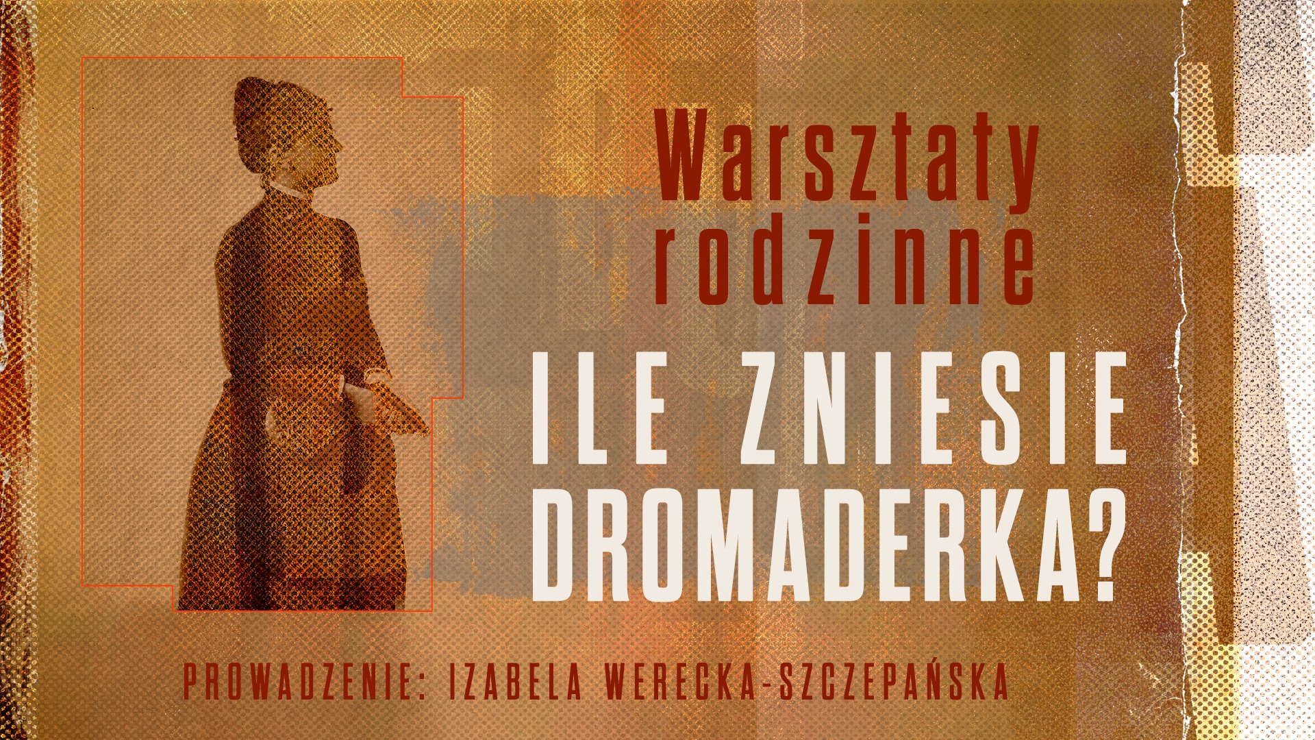 Warsztaty rodzinne „Ile zniesie dromaderka?”