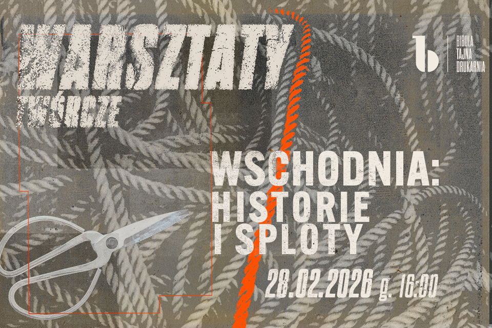 Warsztaty twórcze „Wschodnia: historie i sploty”