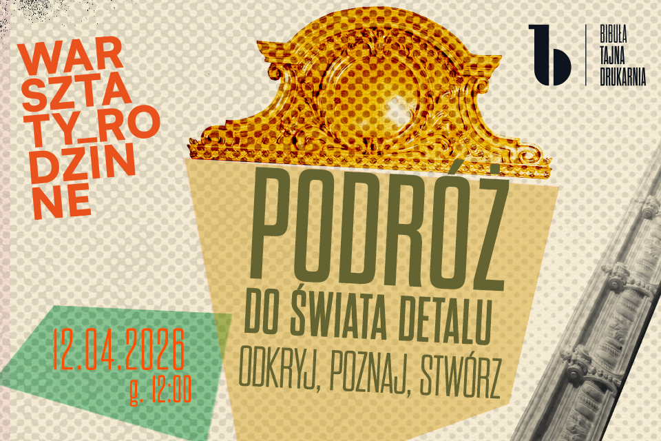 Warsztaty rodzinne „Podróż do świata detalu – odkryj, poznaj, stwórz”